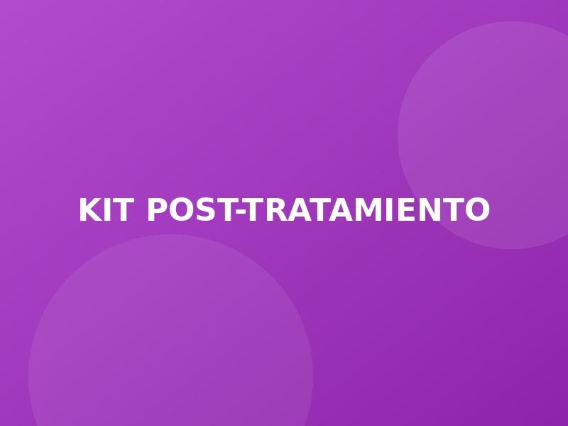 Kit Post-Tratamiento